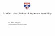 In silico calculation of aqueous solubilitychemistry.st-andrews.ac.uk/staff/jbom/group/Solubility.pdf · switches from a saturated solution to a subsaturated solution; ... of the