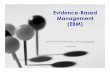 Evidence-Based Management (EBM)unpan1.un.org/intradoc/groups/public/documents/unssc/unpan022694.pdf · Evidence-Based Management (EBM) Based on the article by Jeffrey Pfeffer and