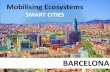 Mobilising Ecosystems - gsma.com WATER ENERGY MATTER MOBILITY NATURE CITY SCALE PUBLIC SPACE SERVICES OPEN GOVERNMENT ... •FTTH •Bike lanes …