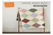 Franklin Square Dance Quilt Pattern - Denyse Schmidt · PDF fileEngland contra dancing inspire Shelburne Falls. At once nostalgic and ... Square Dance Quilt pattern to cleverly showcase