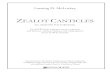 ZEALOT CANTICLES - -- [ Lansing D. · PDF fileSATB choir, soprano, mezzo ... Seven of these poems form the core of the libretto of Zealot Canticles. ... The saintly cheek that turns