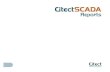 CitectSCADA Reports - Data Display - · PDF fileSCADA System Supervisory Control and Data Acquisition C itectS C A D A ... ð§Integrated into Citect Solution ð§Powerful Reporting