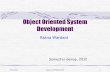 Object Oriented System Developmentstaff.uny.ac.id/sites/default/files/pendidikan/Dr. Ratna Wardani, S... · SAD vs OOAD Discussion 2/26/2012 ... Object Oriented Method 2/26/2012 Ratna