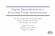 Digital Demodulation of a Fractional Fringe … Demodulation of a Fractional Fringe Interferometer Tristan Tayag and Christopher Belk Texas Christian University Fort Worth, TX 76129