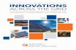 ACROSS THE GRID - · PDF fileACROSS THE GRID. PARTNERSHIPS ... the accuracy, completeness or usefulness of the information, ... Dual-Feeder Circuit Breaker 127 DTE Energy — Leveraging