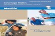 Long-Term Care Insurance (LTCI) Coverage Riders Care Insurance (LTCI) Coverage Riders Metropolitan Life Insurance Company (“MetLife”) Planning for Longevity ADF#1374.04(rev.12/04)