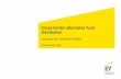 Cross-border alternative fund distribution 3 New opportunities for distribution under AIFMD. New countries and distribution channels 8 December 2016 Cross-border alternative fund distribution
