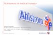 Nonwovens in medical industry - Ahlstrom-Munksjö - Home · PDF file · 2014-09-12• Net sales EUR 1.8 billion in 2008 • Founded in 1851 ... • US Market is highly penetrated