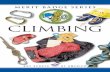 climbinG - Troop 422 · PDF fileYoung people today seek greater challenges, and climbing and ... apply classifications to the rock faces or walls where you will demonstrate your climbing