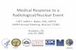 Medical Response to a Radiological/Nuclear Event · PDF file3. Distinguish ... mass casualty radiological and nuclear events ... (includes ICS) • Hospital