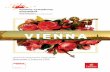 VIENNA - · PDF fileBy the Beautiful Blue Danube – Waltz ... And, above all, the city of the Waltz Kings! The musical influence of Vienna extends far beyond the gracious Ringstraße