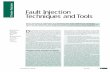 Theme Feature Fault Injection Techniques and Toolsece749/docs/faultInjectionSurvey.pdf · Fault Injection Techniques and Tools D ... failure scenario for a large, ... detection, fault