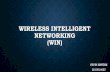 WIreless IntellIgent Networkıng - EEMB DERSLER · PDF fileways.Wireless Intelligent ... empowering providers to deliver distinctive services with enhanced flexibility is Wireless