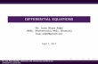 DIFFERENTIAL EQUATIONS - · PDF fileORDINARY DIFFERENTIAL EQUATIONS In many physical situation, equation arise which involve di erential ... HOMOGENEOUS DIFFERENTIAL EQUATION If, in