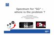 Spectrum for 5G – where is the problem - …zandercom.com/web/wp-content/uploads/2015/09/Maynooth_Zander.pdfSpectrum for "5G" – where is the problem ? ... CcN Challenge: 1000x