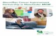 Macmillan Cancer Improvement Partnership in Manchester · PDF fileWhen the Macmillan Cancer Improvement Partnership ... appeared in a poster publicity campaign ... What is the project