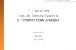 ECE 421/599 Electric Energy Systems - web.eecs.utk.eduweb.eecs.utk.edu/.../ECE421_6-PowerFlowAnalysis.pdf · ... (load flow) analysis – Steady-state analysis of an interconnected