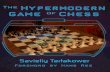 The Hypermodern Game of Chess · PDF fileKing’s Bishop Gambit 183 King’s Gambit Declined 186. 4 The Hypermodern Game of Chess Falkbeer Counter-gambit 194 The Dance of the Pieces