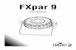 FXpar 9 User Manual Rev. 1 - CHAUVET DJ lighting, · PDF file · 2016-08-08Page 4 of 16 SETUP FXpar 9 User Manual Rev. 1 3. SETUP AC Power The FXpar 9 an auto-ranging power supply