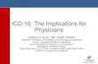 ICD-10: The Implications for Physicians PLF ICD-10... · ICD-10: The Implications for Physicians Jeffrey Linzer Sr., MD, ... –Mild persistent asthma, ... •Symptom and complaint