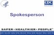 Spokesperson Course Materials/Instructor... · • Effective spokespersons connect with their ... • Build trust and credibility for the organization ... Communication Habits 1.