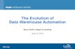 The Evolution of Data Warehouse Automation - 1105 Mediadownload.101com.com/pub/tdwi/Files/041615 WhereScape.pdf · The Evolution of Data Warehouse Automation ... TOAD PowerDesigner