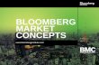 BLOOMBERG MARKET CONCEPTS - BI · PDF fileABOUT BLOOMBERG Bloomberg L.P. • Financial data analytics & media company • Provides financial software tools, data services and news