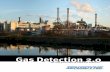 Gas Detection 2 - Process · PDF fileGas Detection by Sensidyne Sensidyne has redefinedstandards for toxic, Oxygen and combustible fixedgas monitors. Protection of your personnel,