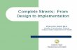 Indiana State Department of Health ... - Health by Design Fritz, AICP, RLA Healthy Communities Planner Indiana State Department of Health Complete Streets: From Design to Implementation