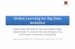 Online Learning for Big Data Analytics - Drexel Universitycci.drexel.edu/bigdata/bigdata2013/IEEE.BigData.Tutorial.1.slides.pdf · Online Learning for Big Data Analytics Irwin King,