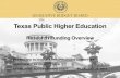 Texas Public Higher Education - Legislative Budget · PDF fileLEGISLATIVE BUDGET BOARD Texas Public Higher Education Research Funding Overview PRESENTED TO HOUSE APPROPRIATIONS COMMITTEE
