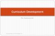 Curriculum Development - UET Lahoreuet.edu.pk/.../qec/qec_intro/downloads/Curriculum_Development.pdfPrevents compartmentalization of subjects ... Examples of learner-centred curriculum