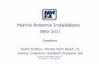Marine Antenna Installations - NMEA antenna installations ibex... · Antenna Basics VHF, SSB, AM/FM, AIS, Cellular • Any Conducting Material Will Work as an Antenna on Any Frequency