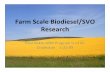 Farm Scale Biodiesel/SVO Research - Home | Clean … Scale Biodiesel/SVO Research Paul Aakre ASM Program U of M, Crookston 1-21-09