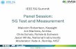 Panel Session: 5G Test and Measurement - IEEE 5G Summit · PDF file · 2017-06-25Panel Session: 5G Test and Measurement Malcolm Robertson, Keysight Jon Martens, ... Antenna Probe