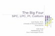 SPC, LPC, PI, Coliform - Home | University of Wisconsin ... · PDF fileThe Big Four SPC, LPC, PI, Coliform Scott Rankin, Ph.D. University of Wisconsin-Madison Food Science Keith Engel