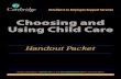 Choosing and Using Child Care - Edukidsedukidsinc.com/.../Sidley_Choosing_Using_Child_Care_Handouts.pub_.pdfChoosing and Using Child Care ... nursing a child is an excellent way for