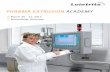 PHARMA EXTRUSION ACADEMY - SC- · PDF file↗ Nuremberg, Germany. PHARMA EXTRUSION ACADEMY Understanding Pharmaceutical Extrusion Technology ... The Leistritz Pharma Extrusion Academy