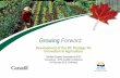 Growing Forward - Certified Organic Associations of BCcertifiedorganic.bc.ca/infonews/conference2012... ·  · 2014-12-23Growing Forward Policy Outcomes 2.1.1 Agri-Innovation Fora