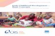 Early Childhood Development— Basic Concepts CHILDHOOD DEVELOPMENT—BASIC CONCEPTS i MODULE 2 FACILITATOR GUIDE Early Childhood Development— Basic Concepts TRAINING FOR EARLY CHILDHOOD