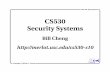 CS530 Security Systems - University of Southern Californiamerlot.usc.edu/cs530-s05/lectures/tentative/01_admin.pdf · . Placement Exams Administrative Stuff ... assignment due date
