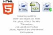 Preloading and DOM DOM Table Object and JSON …users.du.se/.../lectures/IA_12_internet-apps-html5-api2.pdfPreloading and DOM DOM Table Object and JSON File upload, HTML5 File APIs