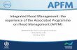 integrated Flood Management (IFM) · PDF fileIntegrated Flood Management: the experience of the Associated Programme on Flood Management (APFM) WMO/ESCAP Panel on Tropical Cyclones
