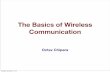 The Basics of Wireless Communication - University of …homepage.divms.uiowa.edu/~ochipara/classes/sensing_the_world...The Basics of Wireless Communication Octav Chipara Tuesday, November