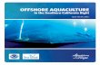 OffshOre AquAculture WORKSHOP RePORT9 The Sea Grant Workshop on Offshore Aquaculture in the Southern California Bight (Aquarium of the Pacific, Long Beach, California, April ...Authors: