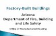 Factory-Built Buildings - Arizona Department of - AZ Buildings...Factory-Built Buildings Arizona Department of Fire, Building and Life Safety Office of Manufactured Housing ... Modular