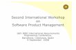 Second International Workshop on Software Product Management · PDF fileSecond International Workshop on Software Product Management 16th IEEE International Requirements Engineering
