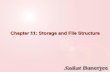 Chapter 11: Storage and File Structure - · PDF fileChapter 11: Storage and File Structure ... Includes secondary and tertiary storage, ... Primary medium for the long-term storage