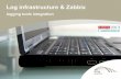 Log infrastructure & Zabbix · PDF fileGSM for Rail Integrated security solutions Monitoring of trains. 4 Our zabbix installation ... Use Security Onion for a testdrive
