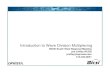 Introduction to Wave Division Multiplexing - BICSI · PDF fileIntroduction to Wave Division Multiplexing BICSI South West Regional Meeting Joe Coffey RCDD jcoffey@opvista.com 513-332-8051.